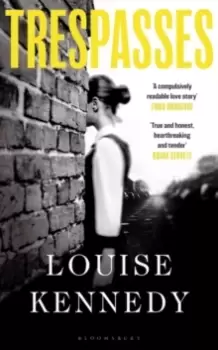Image of Trespasses : 'A compulsively readable love story'
