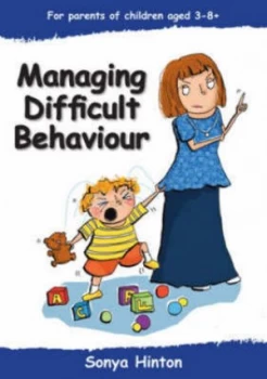 Image of Managing Difficult Behaviour by Sonya Hinton Paperback