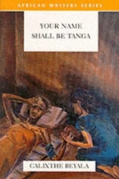 Image of Your Name Shall Be Tanga by Calixthe Beyala Paperback