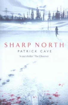 Image of Sharp North by Patrick Cave Paperback