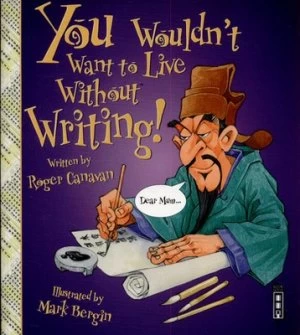 Image of You wouldnt want to live without writing by Roger Canavan