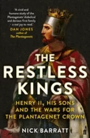 Image of restless kings henry ii his sons and the wars for the plantagenet crown