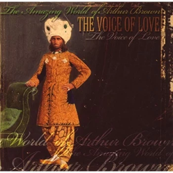 Image of Arthur Brown - Amazing World of Arthur Brown, The: Voice of Love CD