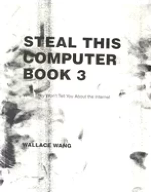 Image of steal this computer book 3 what they wont tell you about the internet