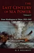 Image of last century of sea power volume 2 from washington to tokyo 1922 1945