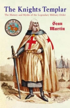 Image of The Knights Templar by Sean Martin Book