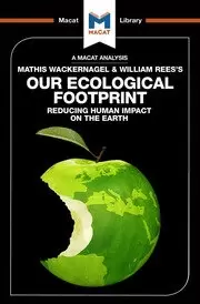 Image of An Analysis of Mathis Wackernagel and William Rees's Our Ecological Footprint
