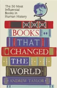 Image of Books that Changed the World : The 50 Most Influential Books in Human History