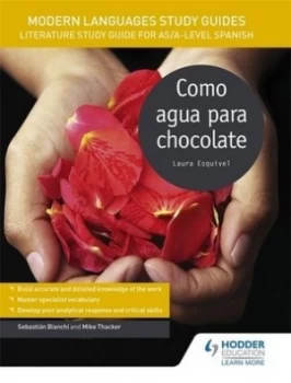 Image of Como agua para chocolate AS/A-Level Spanish Modern languages study guides by Sebastian Bianchi