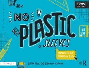 Image of No Plastic SleevesThe Complete Portfolio and Self-Promotion Guide