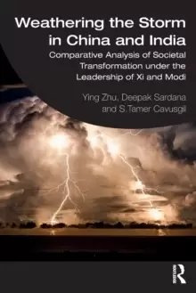 Image of Weathering the Storm in China and India : Comparative Analysis of Societal Transformation under the Leadership of Xi and Modi