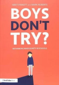 Image of Boys dont try? by Matt Pinkett