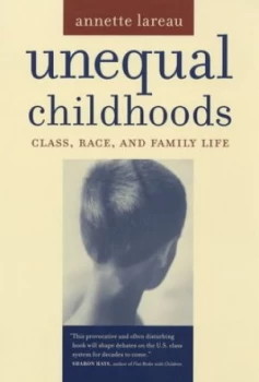 Image of Unequal Childhoods by Annette Lareau Paperback