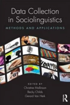 Image of Data Collection in Sociolinguistics by Christine Mallinson Paperback