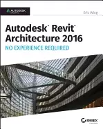 Image of autodesk revit architecture 2016 no experience required autodesk official p