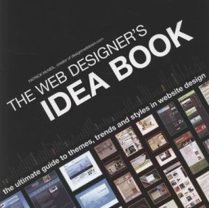 Image of The Web Designers Idea Book by Patrick Mcneil Paperback