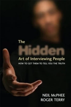 Image of The hidden art of interviewing people by Neil McPhee