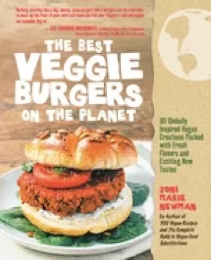 Image of best veggie burgers on the planet 101 globally inspired vegan creations pac