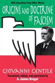 Image of Origins and Doctrine of Fascism : With Selections from Other Works