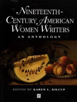 Image of Nineteenth-Century American Women Writers by Karen L. Kilcup Book