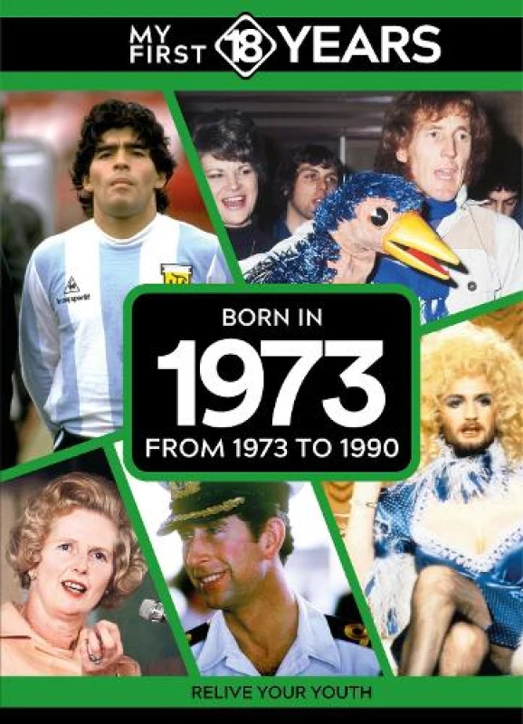 Image of My First 18 Years - Born in 1973 : From 1973 to 1990 Hardback