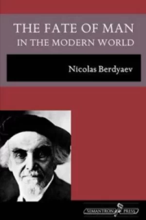 Image of The fate of man in the modern world by Nikolai Berdiaev