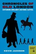 Image of chronicles of old london exploring englands historic capital
