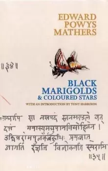 Image of Black marigolds and Coloured stars by E. Powys Mathers