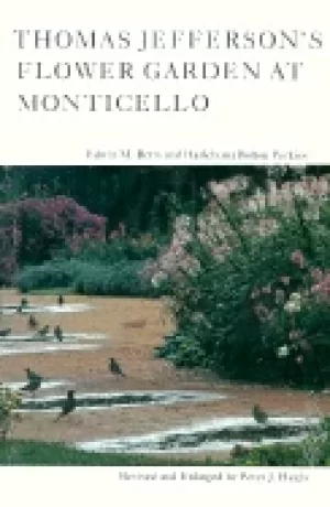 Image of thomas jeffersons flower garden at monticello 3rd ed