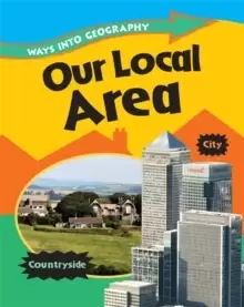 Image of Ways into Geography: Our Local Area