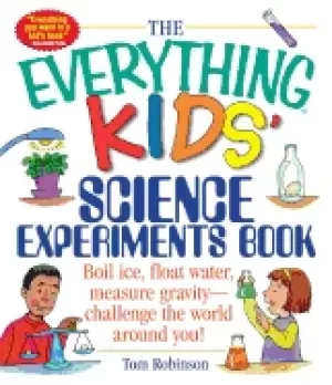 Image of everything kids science experiments book boil ice float water measure gravi