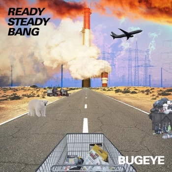 Image of Bugeye - Ready Steady Bang Vinyl