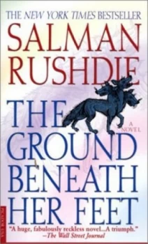 Image of The Ground beneath Her Feet by Salman Rushdie Paperback