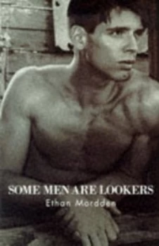 Image of Some Men Are Lookers by Ethan Mordden Paperback