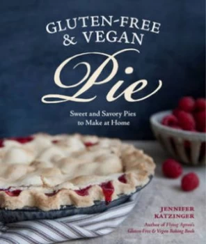 Image of Gluten-Free and Vegan Pie by Jennifer Katzinger Paperback