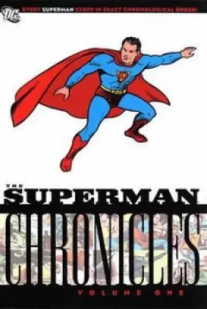 Image of Superman chronicles Vol 1 by Jerry Siegel