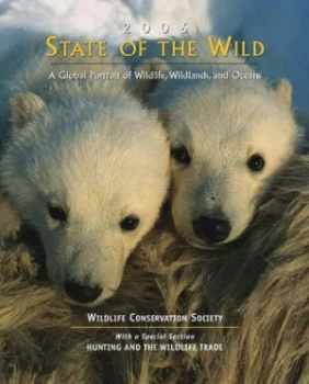 Image of 2006 State of the Wild by Sharon Guynup Book