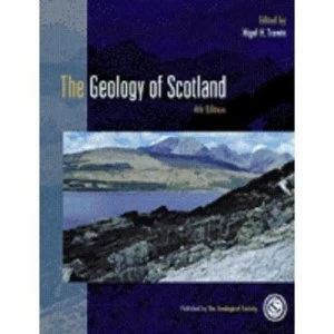 Image of The Geology of Scotland by N. H Trewin and Geological Society of London Paperback