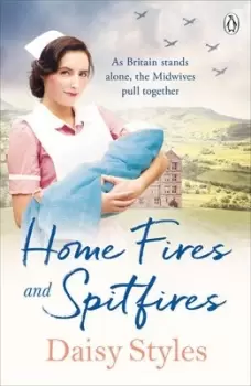 Image of Home fires and spitfires by Daisy Styles