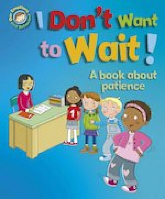 Image of i dont want to wait a book about patience 9781445165530