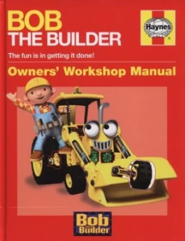 Image of Bob the Builder by Derek Smith and John Lawson and Keith Chapman and Hit Entertainment Hardback