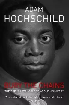 Image of Bury the Chains by Adam Hochschild