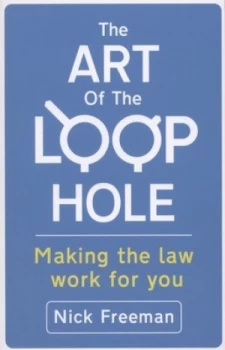 Image of The Art of the Loophole by Nick Freeman Paperback
