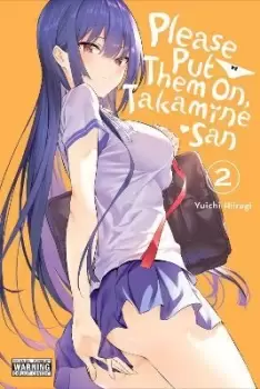 Image of Please Put Them On, Takamine-san, Vol. 2 by Yuichi Hiiragi