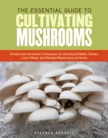 Image of Essential Guide to Cultivating Mushrooms