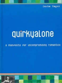 Image of Quirkyalone by Sasha Cagen Hardback