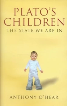 Image of Platos Children by Anthony Ohear Hardback
