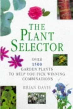 Image of The Plant Selector by Brian Davis Paperback
