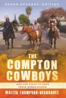 Image of The Compton Cowboys: Young Readers' Edition : And the Fight to Save Their Horse Ranch