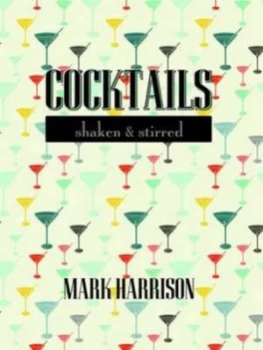 Image of Cocktails by Mark Harrison Hardback